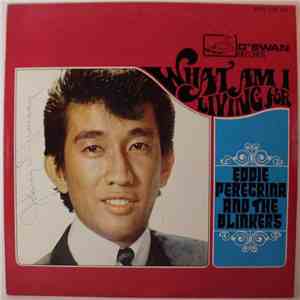 Eddie Peregrina & The Blinkers - What Am I Living For download flac mp3