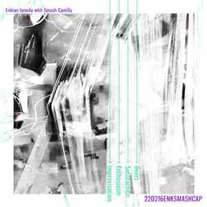 Enkian Ianoda - 220216ENKSMASHCAP download flac mp3