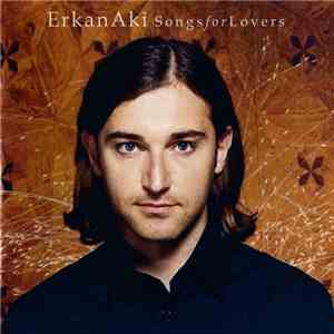 Erkan Aki - Songs For Lovers download flac mp3