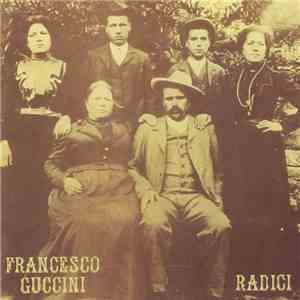 Francesco Guccini - Radici download flac mp3
