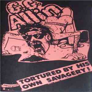 G.G.Allin - Tortured By His Own Savagery download flac mp3