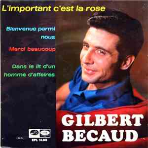 Gilbert Bécaud - L'Important C'est La Rose download flac mp3