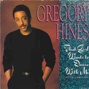 Gregory Hines - That Girl Wants To Dance With Me download flac mp3