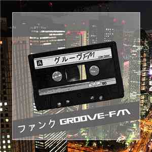 ファンクGroove-FM - グルーヴFM download flac mp3
