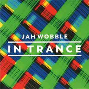 Jah Wobble - In Trance download flac mp3