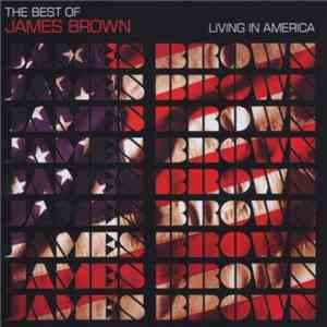 James Brown - Living In America (The Best Of James Brown) download flac mp3