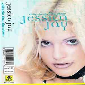 Jessica Jay - Chilly Cha Cha - The Album download flac mp3