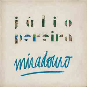 Júlio Pereira - Miradouro download flac mp3