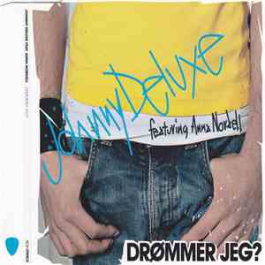 Johnny Deluxe Featuring Anna Nordell - Drømmer Jeg? download flac mp3