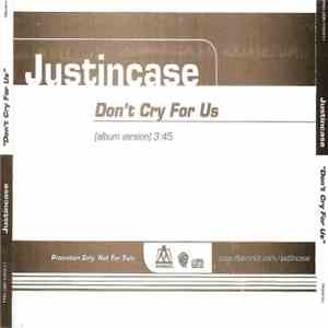 Justincase - Don't Cry For Us download flac mp3
