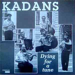 Kadans - Dying For A Tune flac mp3 download