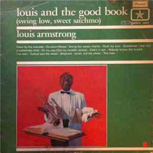 Louis Armstrong - Louis And The Good Book (Swing Low Sweet Satchmo) download flac mp3