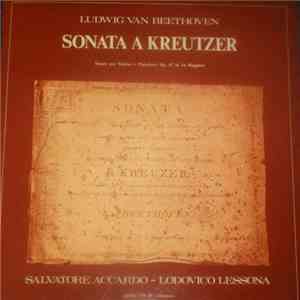 Ludwig van Beethoven, Salvatore Accardo, Lodovico Lessona - Sonata A Kreutzer download flac mp3