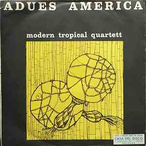 Moderno Quarteto Tropical - Adeus América download flac mp3