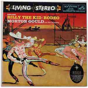 Morton Gould And His Orchestra - Billy The Kid / Rodeo download flac mp3