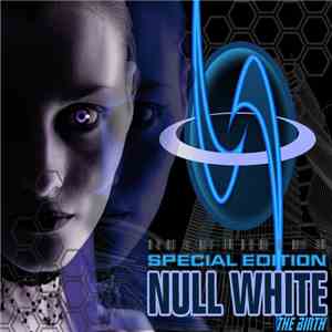 Null White - The Birth (Special Edition) download flac mp3