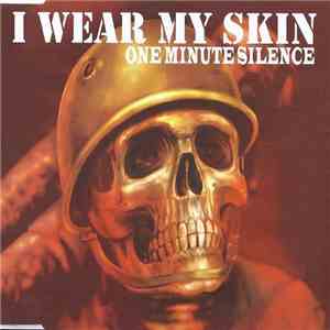 One Minute Silence - I Wear My Skin download flac mp3