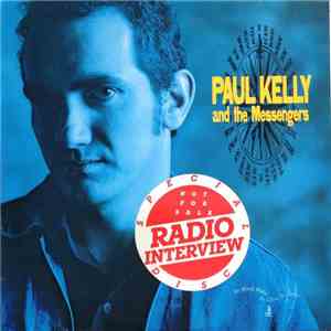 Paul Kelly And The Messengers - So Much Water So Close To Home Radio Interview download flac mp3