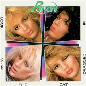 Poison  - Look What The Cat Dragged In download flac mp3