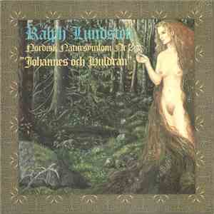 Ralph Lundsten - Nordisk Natursymfoni Nr 2 ”Johannes Och Huldran” download flac mp3