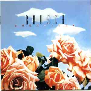 Rausch - Good Luck download flac mp3