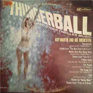 Ray Martin And His Orchestra - Thunderball And Other Thriller Music download flac mp3