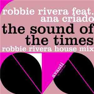 Robbie Rivera, Ana Criado - The Sound of the Times download flac mp3