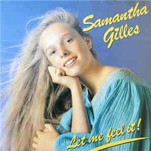 Samantha Gilles - Let Me Feel It ! download flac mp3