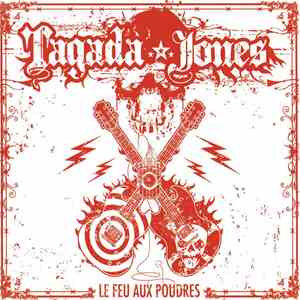 Tagada Jones - Le Feu Aux Poudres download flac mp3