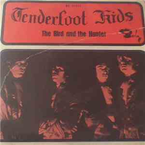 Tenderfoot Kids - The Bird And The Hunter / Tomorrow, The Moon download flac mp3