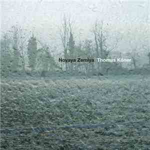 Thomas Köner - Novaya Zemlya download flac mp3