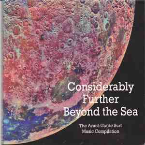Various - Considerably Further Beyond The Sea download flac mp3