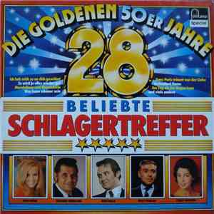 Various - Die Goldenen 50er Jahre - 28 Beliebte Schlagertreffer download flac mp3