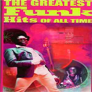 Various - The Greatest Funk Hits Of All Time download flac mp3