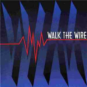 Walk The Wire - Walk The Wire download flac mp3