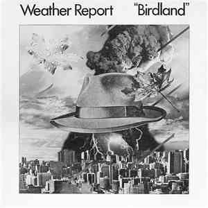 Weather Report - Birdland download flac mp3