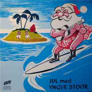 Yngve Stoor - Jul Med Yngve Stoor download flac mp3
