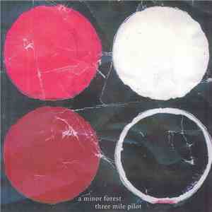 A Minor Forest / Three Mile Pilot - The Approach / No One Likes An Old Baby download flac mp3