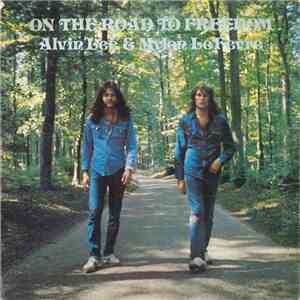 Alvin Lee & Mylon LeFevre - On The Road To Freedom download flac mp3