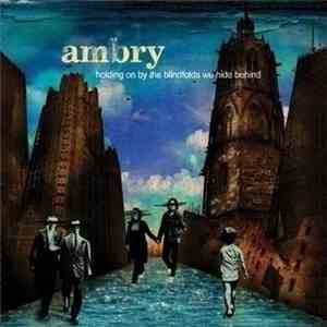 Ambry - Holding On By The Blindfolds We Hide Behind download flac mp3