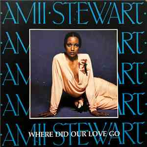 Amii Stewart - Where Did Our Love Go download flac mp3