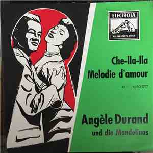 Angèle Durand - Melodie D'Amour / Che-Lla-Lla download flac mp3