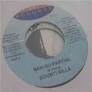 Bounty Killer - Nah Go Partial download flac mp3