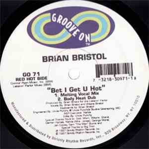 Brian Bristol - Bet I Get U Hot download flac mp3