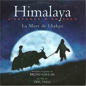 Bruno Coulais - Himalaya, L'enfance D'Un Chef / La Mort De Lhakpa download flac mp3