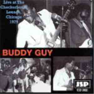 Buddy Guy - Live At The Checkerboard Lounge, Chicago - 1979 download flac mp3