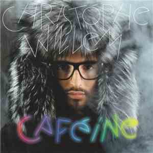 Christophe Willem - Caféine download flac mp3