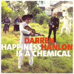 Darren Hanlon - Happiness Is A Chemical download flac mp3