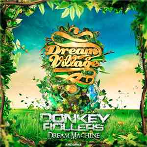 Donkey Rollers - Dream Machine (Official Dream Village 2014 Anthem) download flac mp3