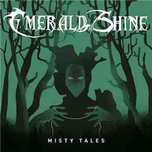 Emerald Shine  - Misty Tales download flac mp3